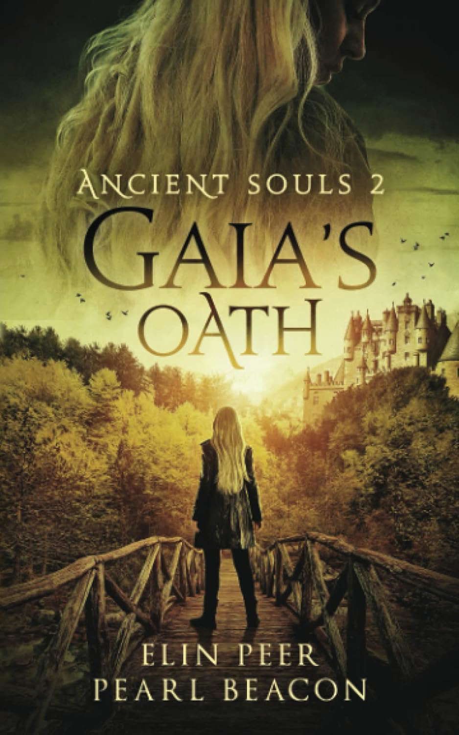 Ancient Souls - Gaia's Oath (Ancient Souls Series) poster