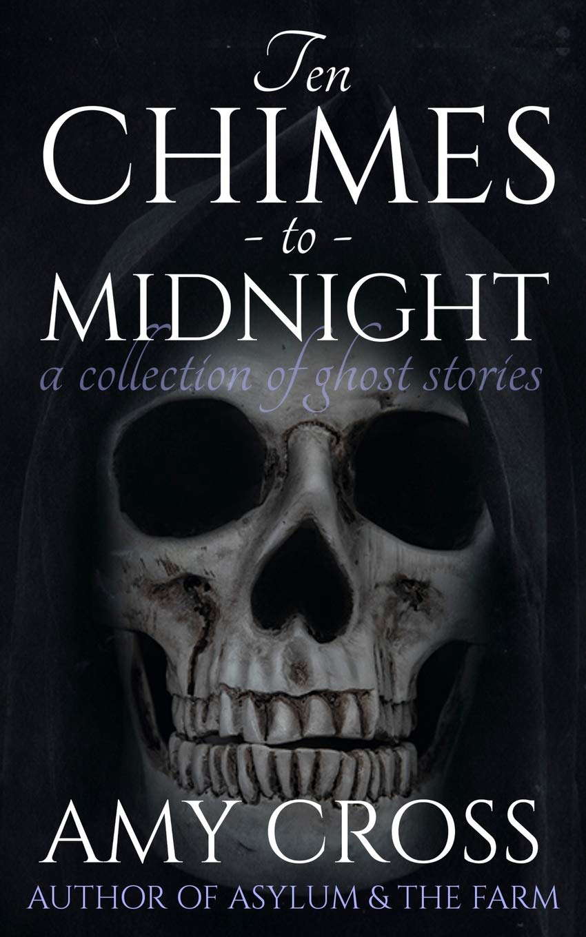 Ten Chimes to Midnight: A Collection of Ghost Stories poster