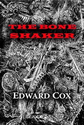 The Bone Shaker (NewCon Press Novellas Set 6 Book 1) poster