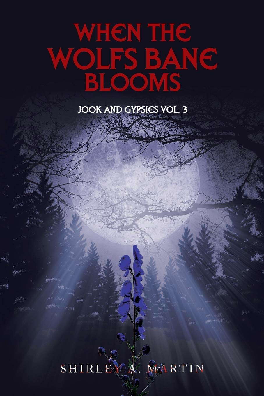 When the Wolfs Bane Blooms: Jook and Gypsies Vol. 3 poster