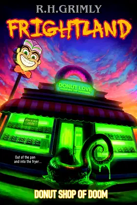 Donut Shop of Doom (FRIGHTLAND Book 4) poster