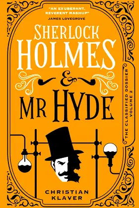 Sherlock Holmes and Mr Hyde: The Classified Dossier poster