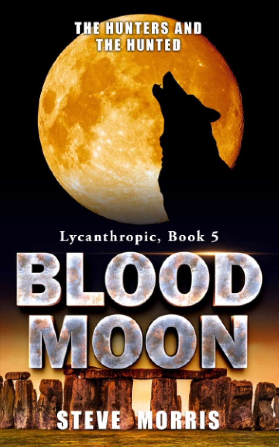 Blood Moon: The Hunters and the Hunted (Lycanthropic) poster