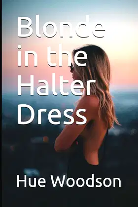 Blonde in the Halter Dress poster