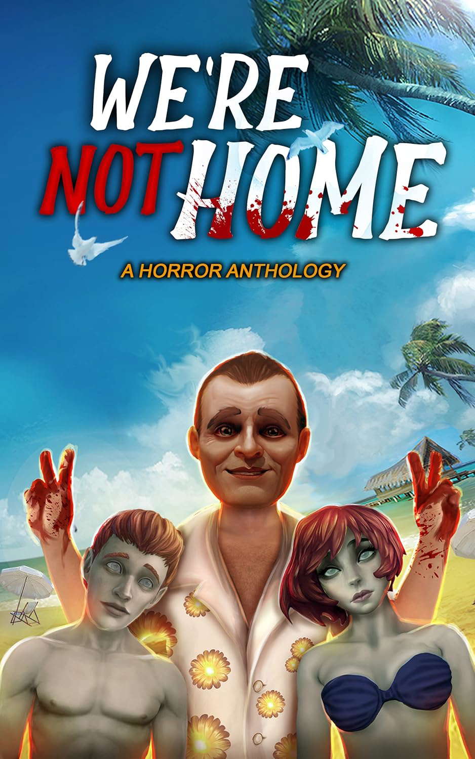 We're Not Home: A Horror Anthology (A Shade of Grimm Book 1) poster