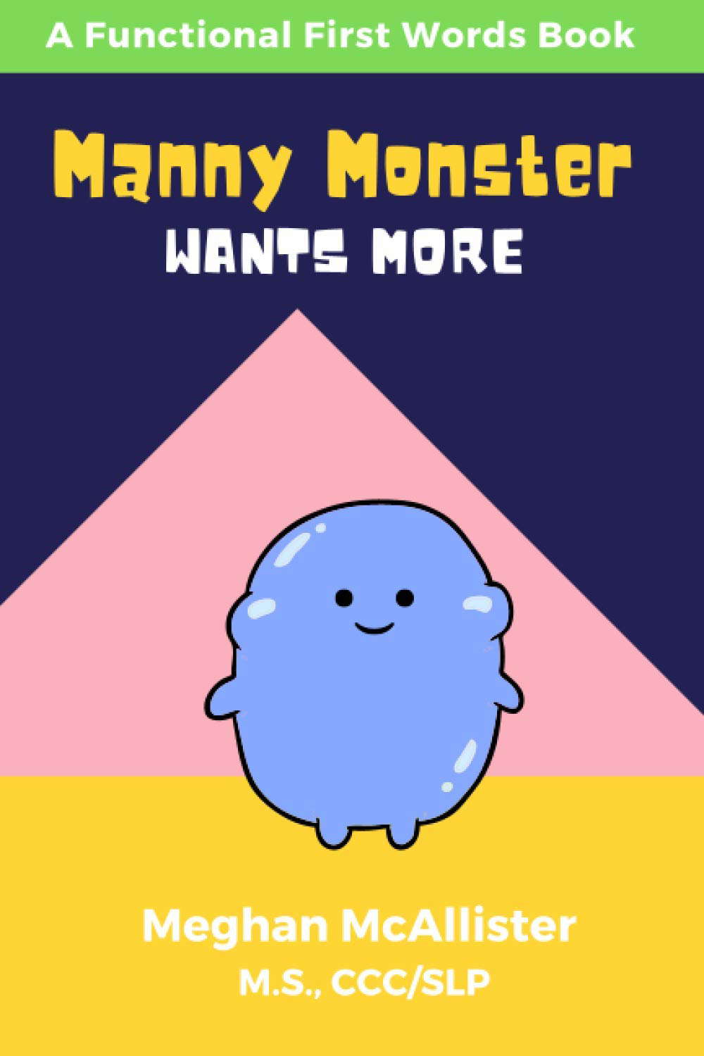 Manny Monster Wants More poster