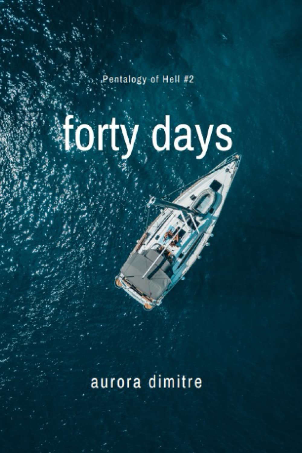 Forty Days (Pentalogy of Hell) poster