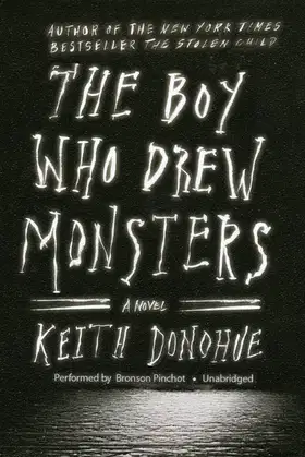 The Boy Who Drew Monsters Lib/E poster