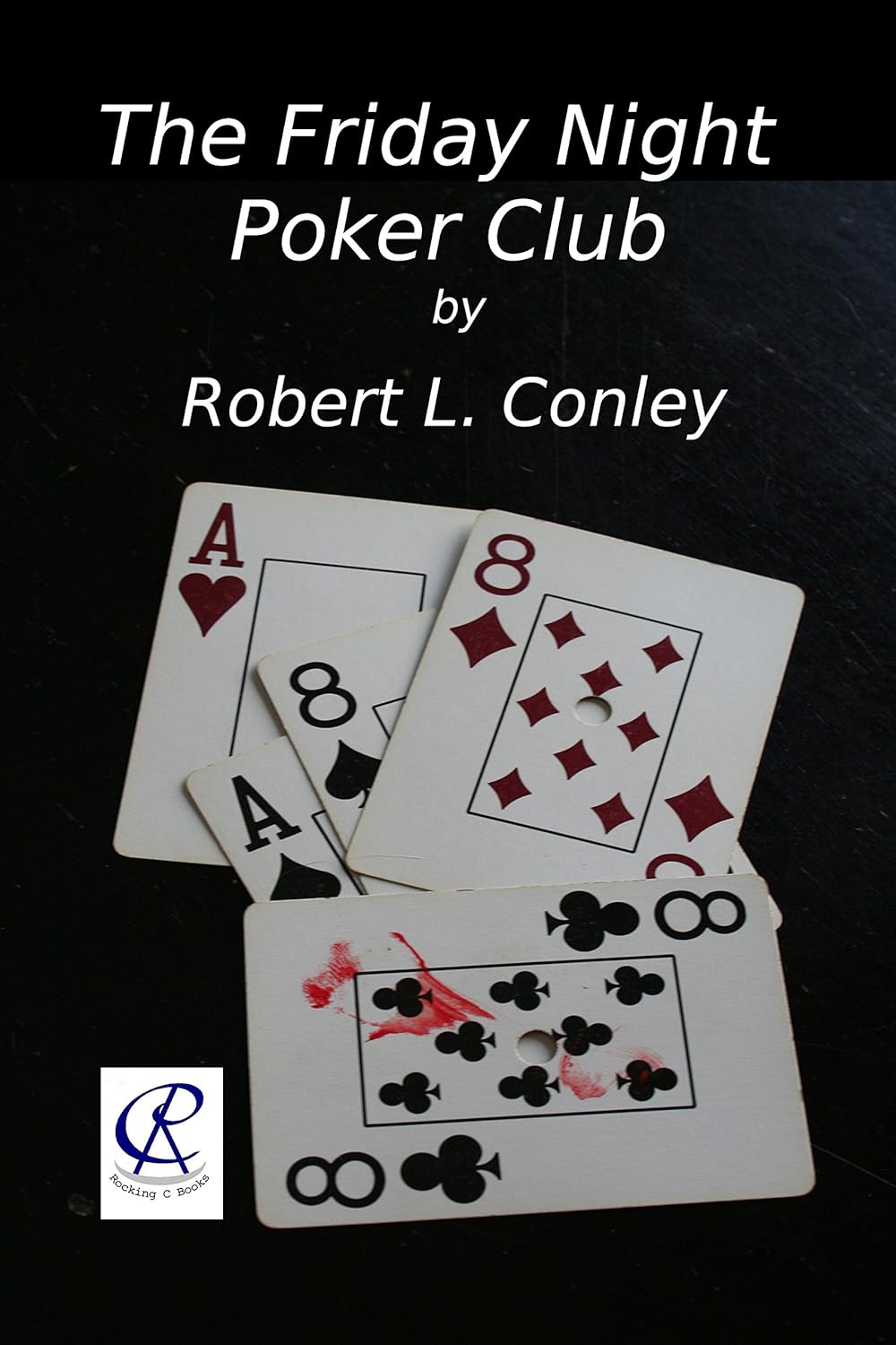 The Friday Night Poker Club (Bob Stewart Series) poster