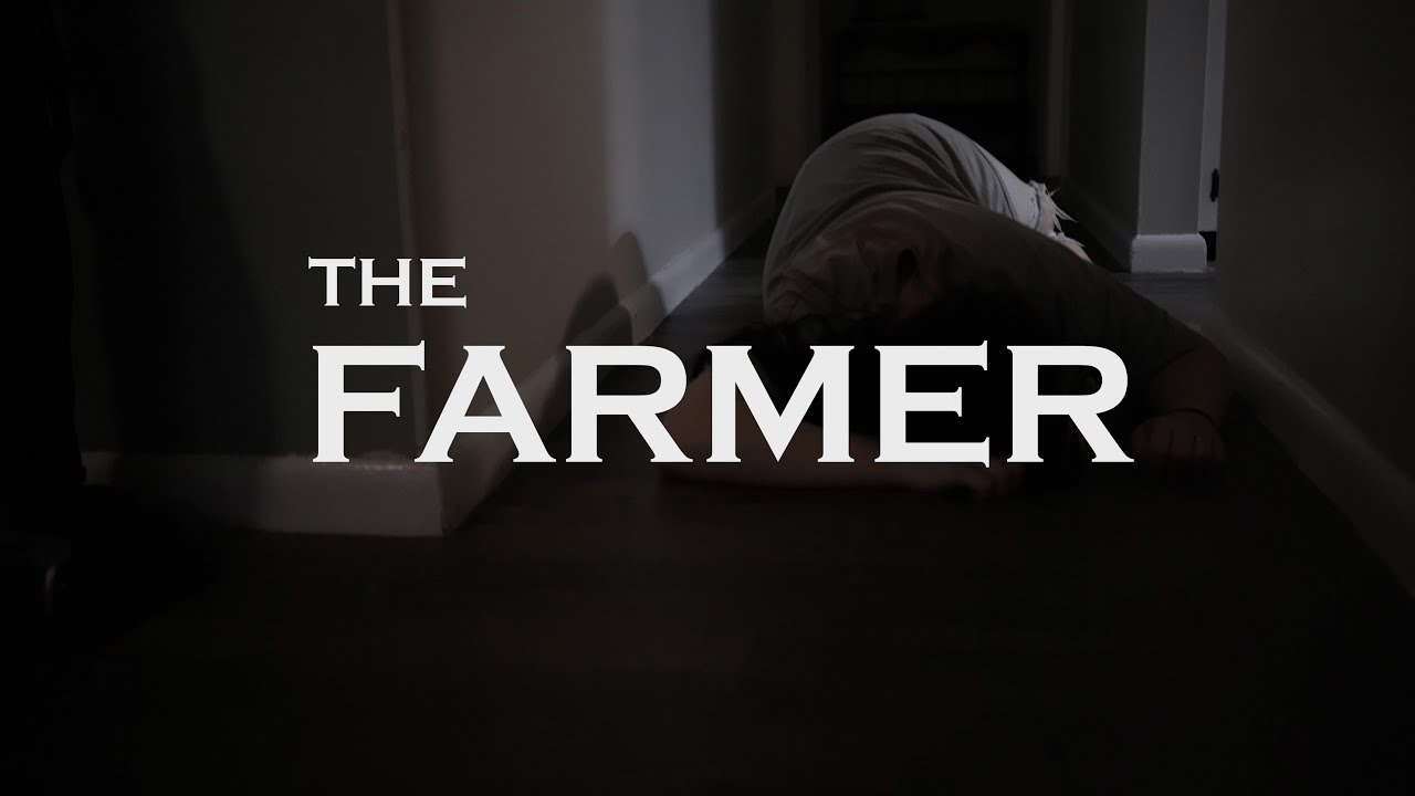 The Farmer ( Short Horror Film)