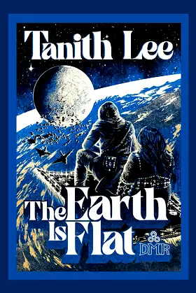 The Earth is Flat: Tales from the Flat Earth and Elsewhere poster