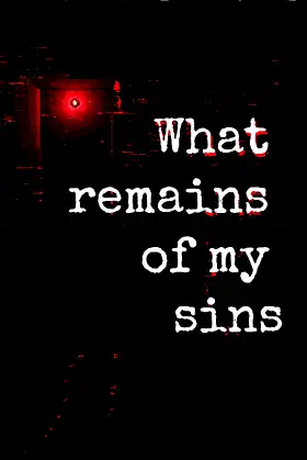 What remains of my sins poster