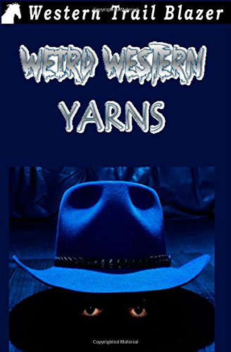 Weird Western Yarns Vol. 3 poster
