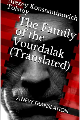 The Family of the Vourdalak (Translated): A NEW TRANSLATION poster