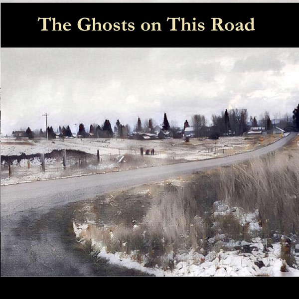The Ghosts on This Road poster