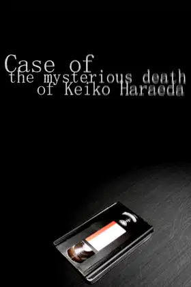 Case of the mysterious death of Keiko Haraeda poster