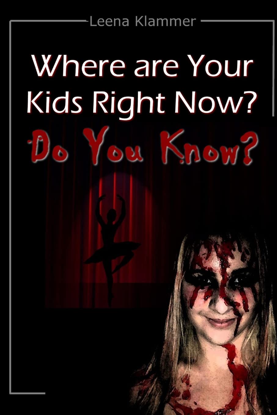 Where are Your Kids?: Do You Know? poster