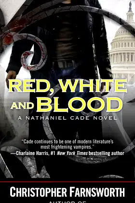 Red, White, and Blood (A Nathaniel Cade Novel) poster