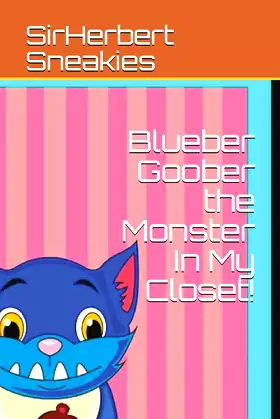 Blueber Goober the Monster In My Closet! poster