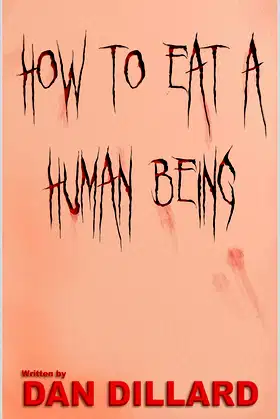How To Eat A Human Being poster