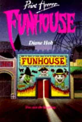 Funhouse (Point Horror) by Hoh, Diane (1991) Paperback poster