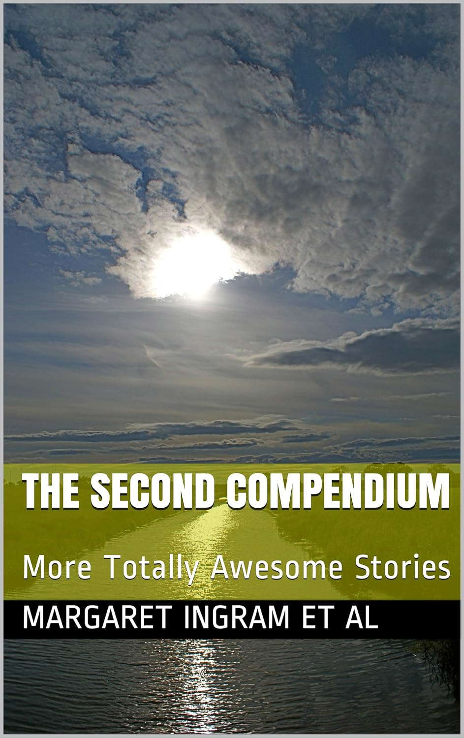 The Second Compendium: More Totally Awesome Stories poster