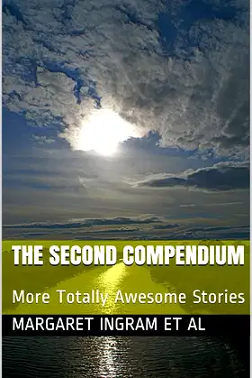 The Second Compendium: More Totally Awesome Stories poster