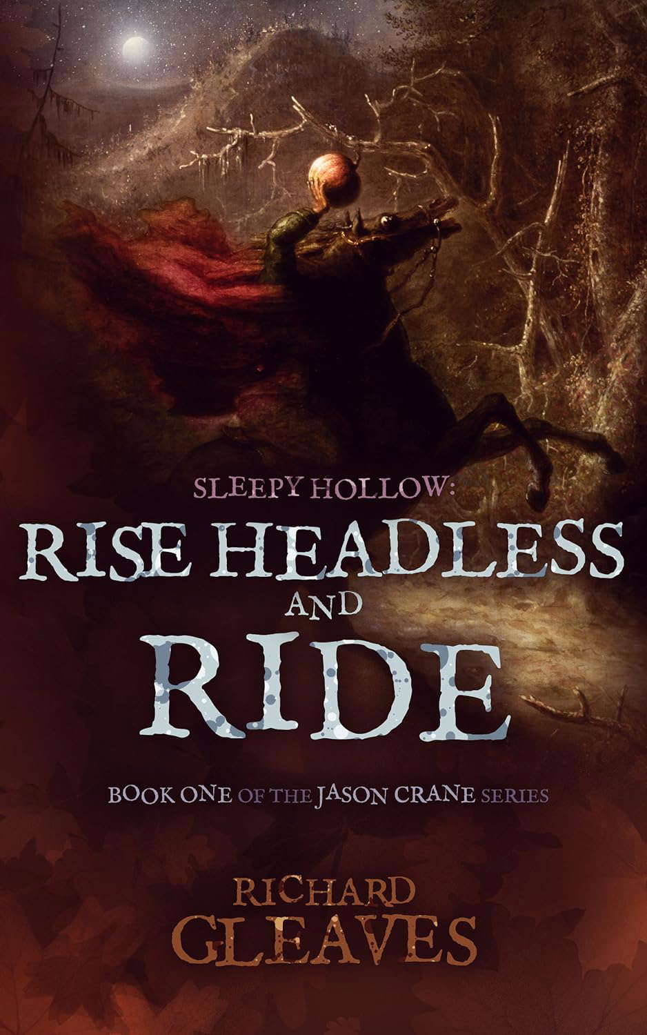 SLEEPY HOLLOW: Rise Headless and Ride (Jason Crane Book 1) poster