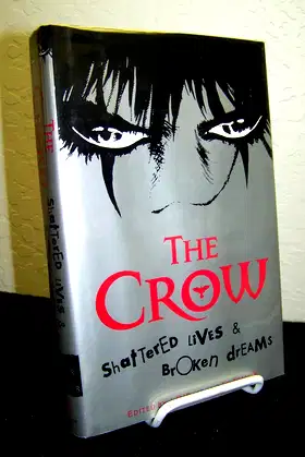 The Crow: Shattered Lives & Broken Dreams poster
