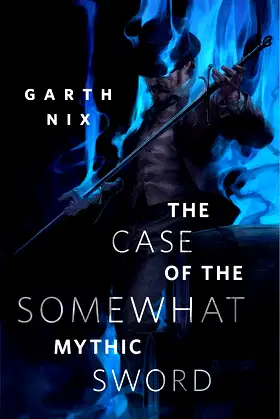 The Case of the Somewhat Mythic Sword: A Tor.com Original poster