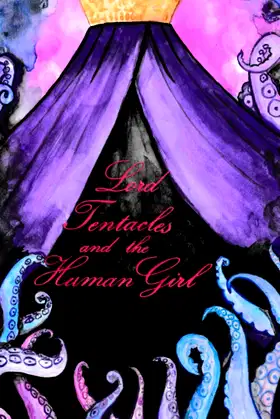 Lord Tentacles & the Human Girl poster