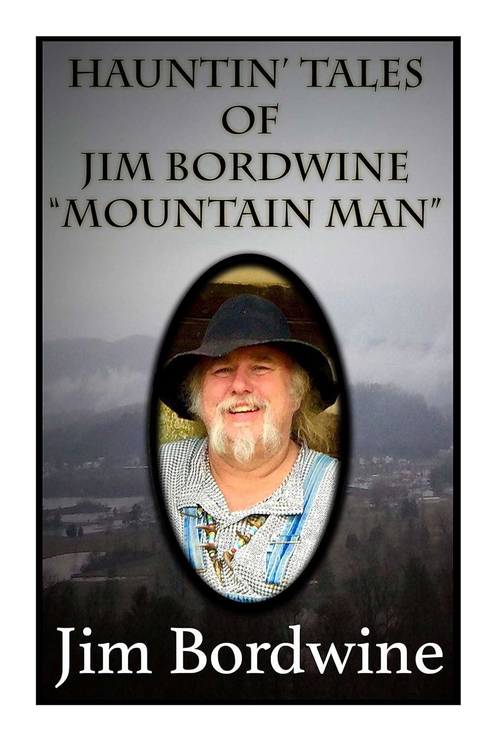 The Hauntin’ Tales of Jim Bordwine, Mountain Man poster
