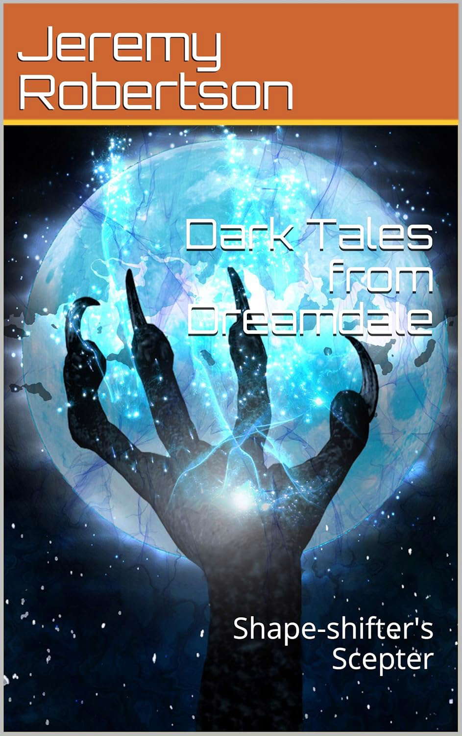Dark Tales from Dreamdale: Shape-shifter's Scepter poster