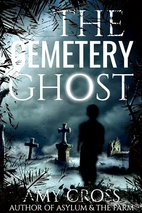 The Cemetery Ghost (The Ghost Story Collection) poster
