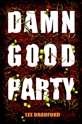 Damn Good Party (Good Clean Dirt Book 2) poster