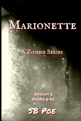 Marionette Season 3: Book 9-12 (Marionette: The Zombie Series) poster