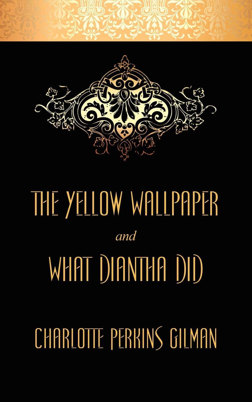 The Yellow Wallpaper and What Diantha Did poster