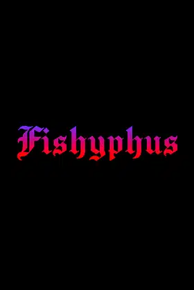 Fishyphus poster