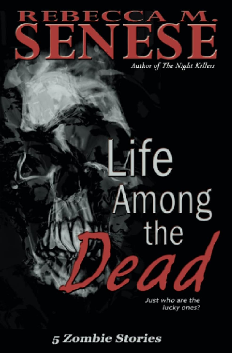Life Among the Dead: 5 Zombie Stories poster