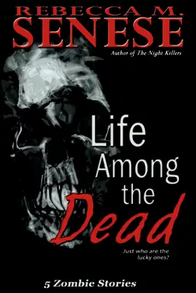 Life Among the Dead: 5 Zombie Stories poster