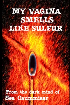 My Vagina Smells Like Sulfur: Extreme Horror (Boss Universe (Dark Web)) poster