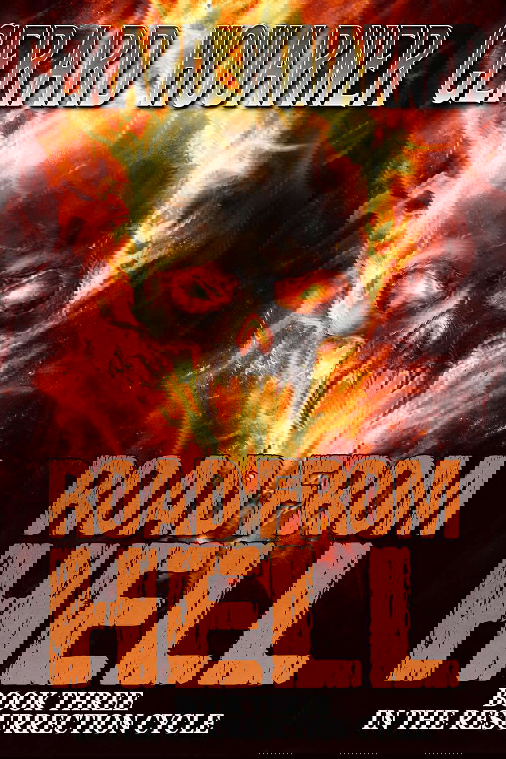 Road From Hell (The Resurrection Cycle Book 3) poster