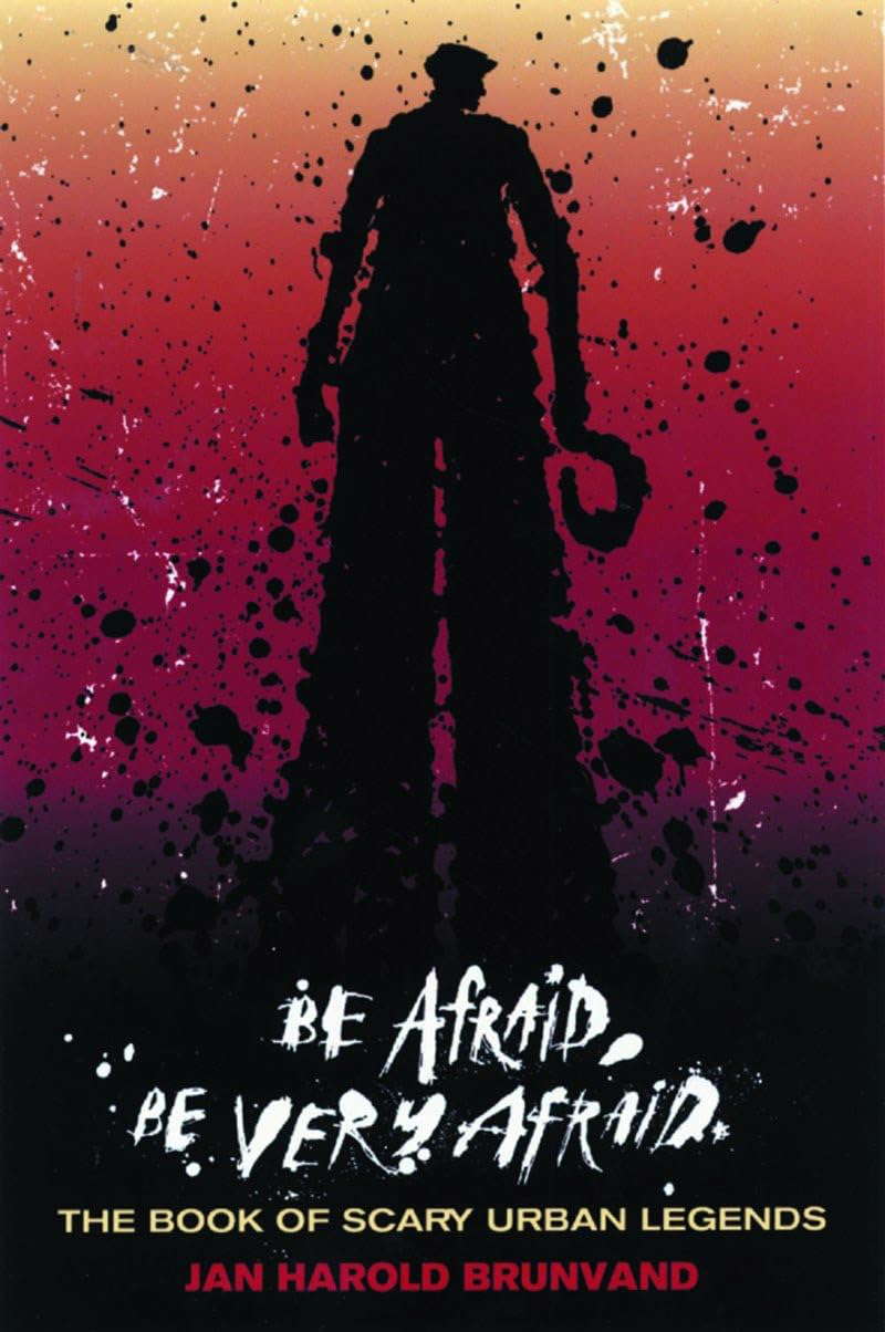 Be Afraid, Be Very Afraid: The Book of Scary Urban Legends poster