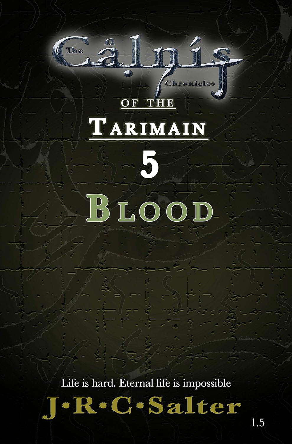 Blood (The Calnis Chronicles of the Tarimain: Volume I - Emergence Book 5) poster