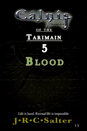 Blood (The Calnis Chronicles of the Tarimain: Volume I - Emergence Book 5) poster