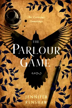 The Parlour Game: A Victorian Ghost Story (The Corvidae Hauntings) poster