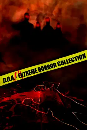 D.O.A. Extreme Horror Anthology poster
