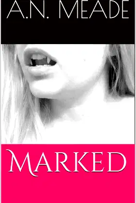 Marked (Marked by the Vampire Book 1) poster