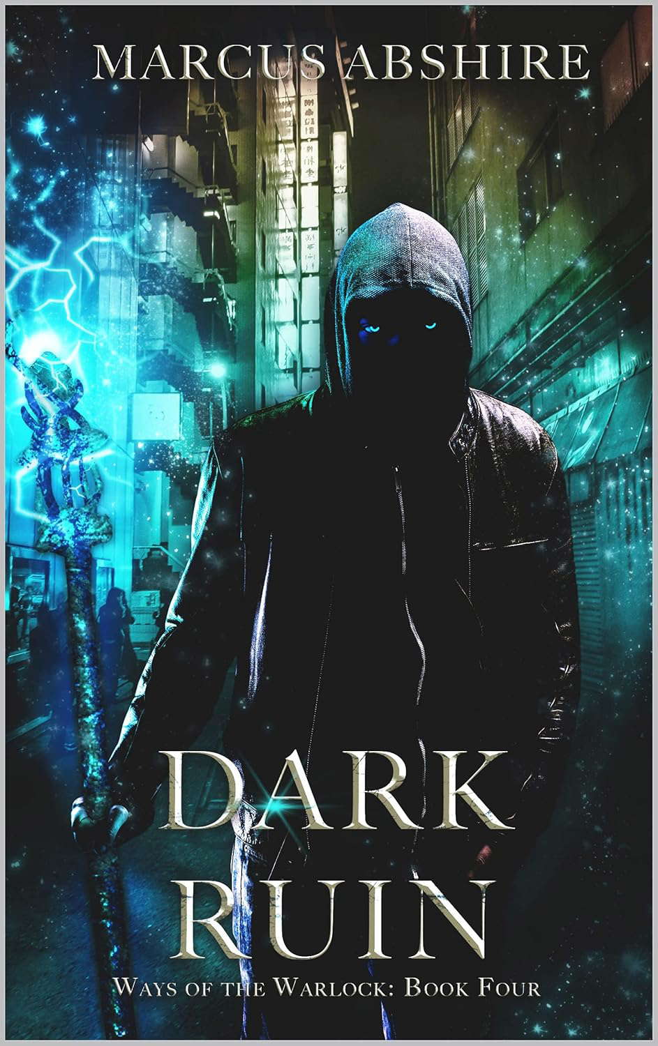Dark Ruin (Ways of the Warlock Book 4) poster