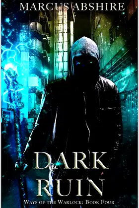 Dark Ruin (Ways of the Warlock Book 4) poster